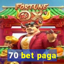 70 bet paga